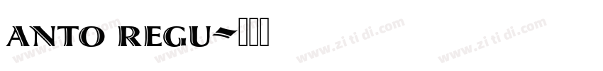 anto regu字体转换